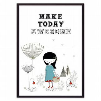 Make today awesome 30 х 40 см